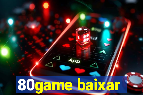 80game baixar